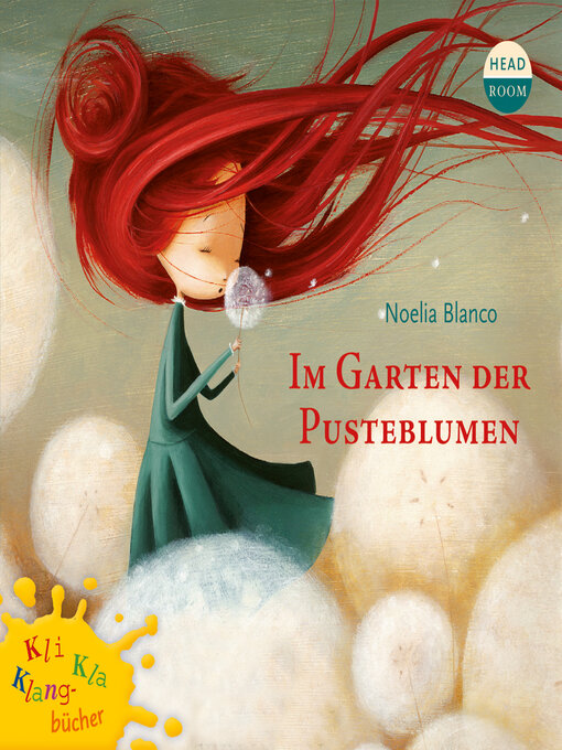 Title details for Kli-Kla-Klangbücher, Im Garten der Pusteblume by Noelia Blanco - Wait list
